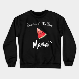 One In A Melon Mamma - Funny Watermelon Summertime Gift Crewneck Sweatshirt